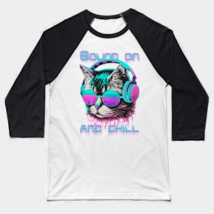 Sound on and chill cute cat Baseball T-Shirt